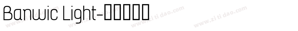 Banwic Light字体转换